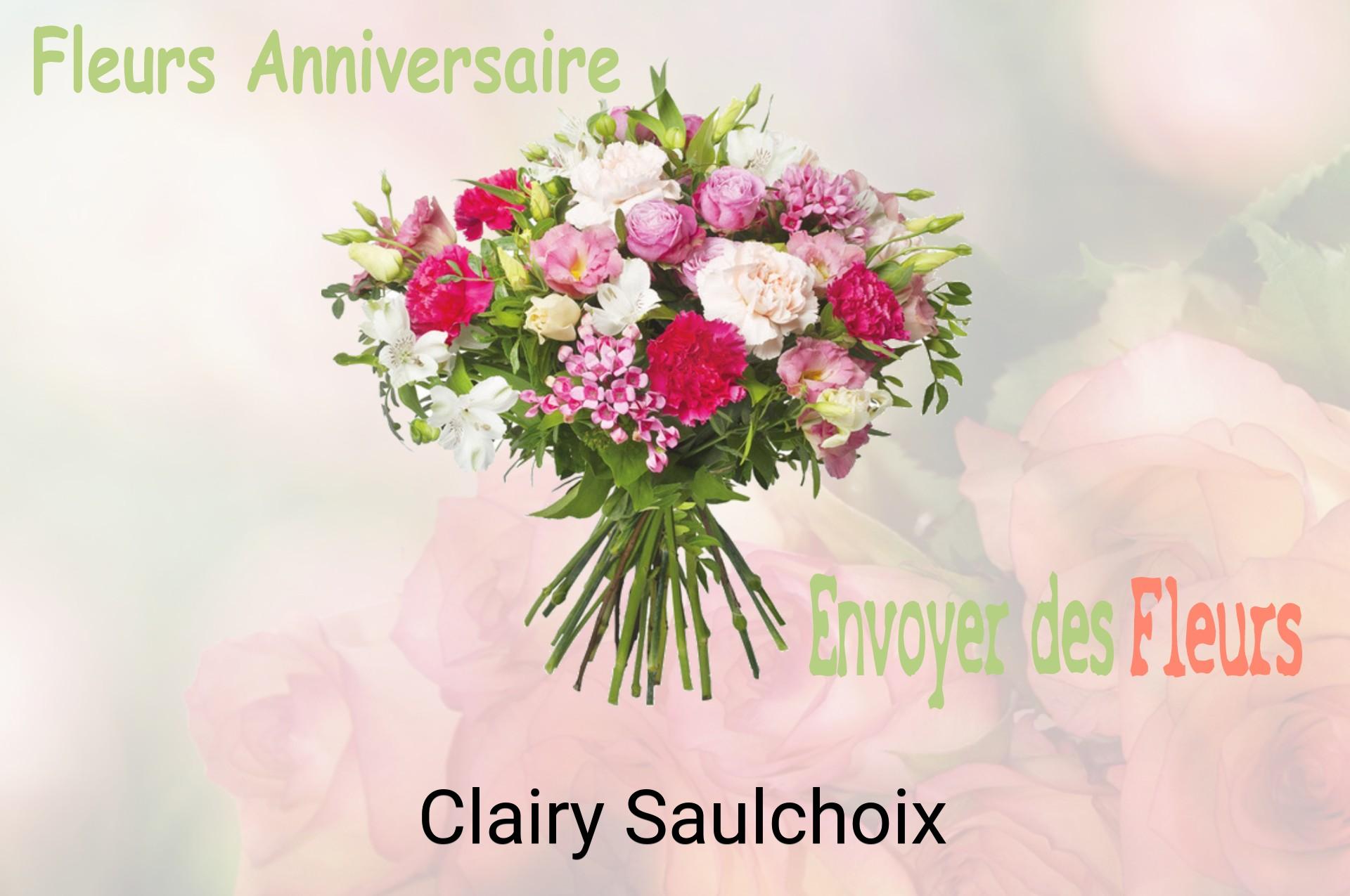 Bouquet de fleurs d’anniversaire livré à Clairy-Saulchoix